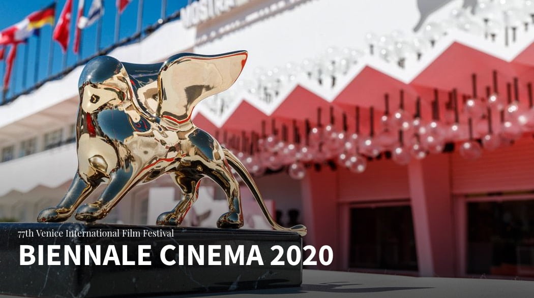 【映画アワード】「第77回 ベネチア国際映画祭〔2020〕」